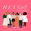 H.E.Y. Girl! Podcast artwork