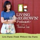 Living Homegrown Podcast with Theresa Loe