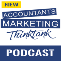 Accountants Marketing Thinktank's Podcast podcast