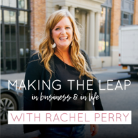Making The Leap - In Business and In Life podcast