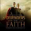 Defenders of the Faith - Introduction to Apologetics - Video artwork