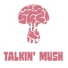 Talkin Mush artwork