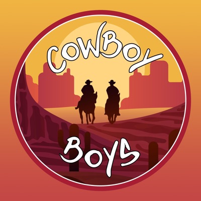 Cowboy Boys Podcast Cowboy Boys Podcast
