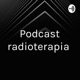 Podcast radioterapia 