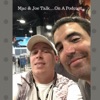 Mac & Joe Talk...On A Podcast artwork