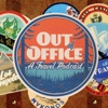 Out Of Office: A Travel Podcast artwork