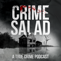 Crime Salad podcast