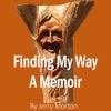 Finding My Way: A Memoir by Jerry Morton artwork