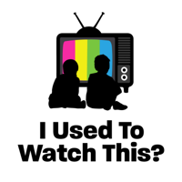 I Used To Watch This? podcast