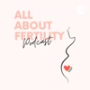 All About Fertility Podcast artwork