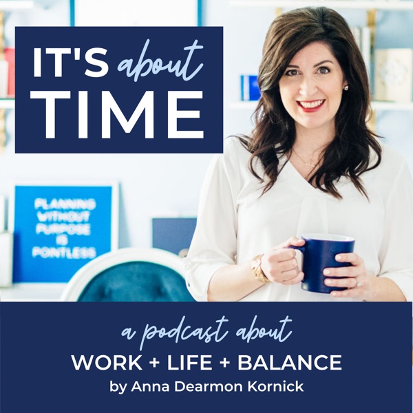 It's About Time | Time Management & Productivity for Work Life & Balance image