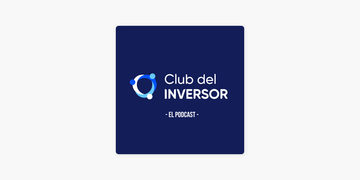 Club del Inversor on Apple Podcasts