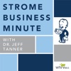 Strome Business Minute with Dr. Jeff Tanner artwork