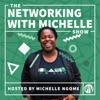 Networking With Michelle | Personal Connection, Influential Network artwork