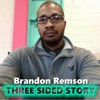 Three Sided Story with Brandon Remson