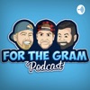 For The Gram Podcast artwork