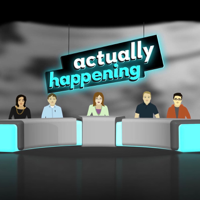 Actually Happening podcast