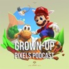 Grown-Up Pixels Podcast artwork
