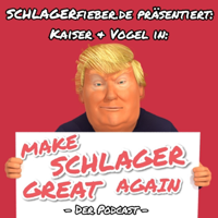 Make Schlager Great Again - Der Schlager-Podcast podcast
