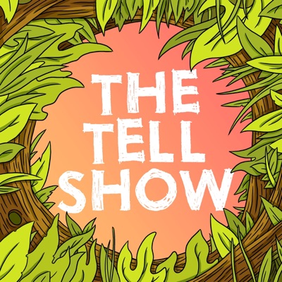 The Tell Show The Tell Show