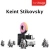 KeinT Stikovsky Official Podcast / Dj @ Bar Rouge Shanghai artwork