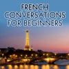 French Conversations for Beginners Archives - Real Life Language artwork