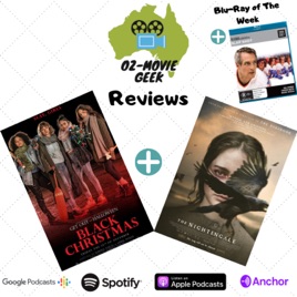 Oz Movie Geek Podcast Black Christmas 2019 The Nightingale Movie Reviews On Apple Podcasts