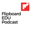 Flipboard EDU Podcast artwork