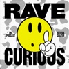 Rave Curious Podcast artwork