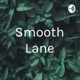 Smooth Lane