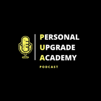 Personal Upgrade Academy podcast
