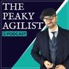 The Peaky Agilist Podcast - Agile, Scrum, Kanban, Business Agility, Coaching, Visual Thinking artwork
