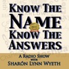 Know the Name; Know the Answers with Sharón Lynn Wyeth
