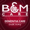 B&M Care's Dementia Care - Our Way artwork