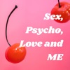 Sex, Psycho, Love and ME artwork