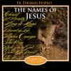 The Names of Jesus - Thomas Hopko and Ancient Faith Radio