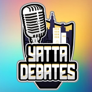 Yatta Debates: Ep. 46 |Stay Woke w/ Vont Leak|