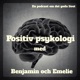 Positiv psykologi med Benjamin och Emelie