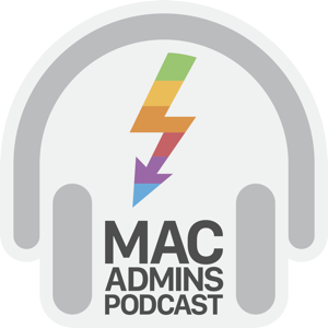 Mac Admins Podcast podcast