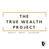 The True Wealth Project artwork