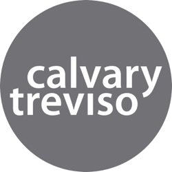 podcast - Calvary Treviso