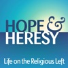 Hope & Heresy: Life on the Religious Left artwork