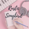 Rustic Songbird artwork