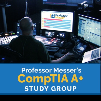 Professor Messer's A+ Study Group Professor Messer's A+ Study Group