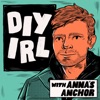 DIY IRL With Anna's Anchor artwork