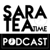 Sara Tea Time Podcast! artwork
