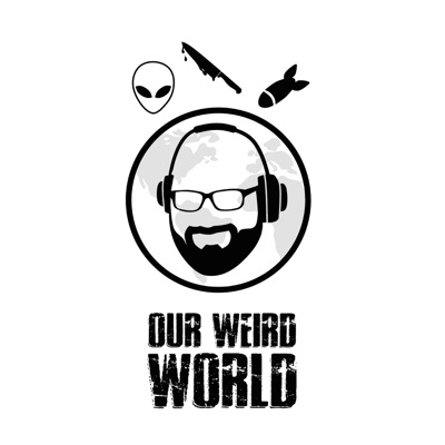 Our Weird World Our Weird World