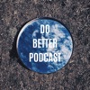 Do Better Podcast artwork