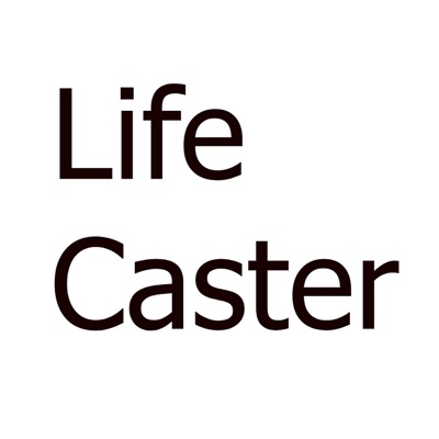 Life caster Life caster
