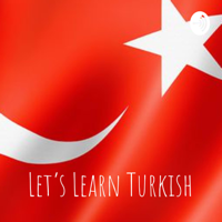 Let's Learn Turkish podcast